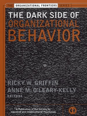 cover image of The Dark Side of Organizational Behavior